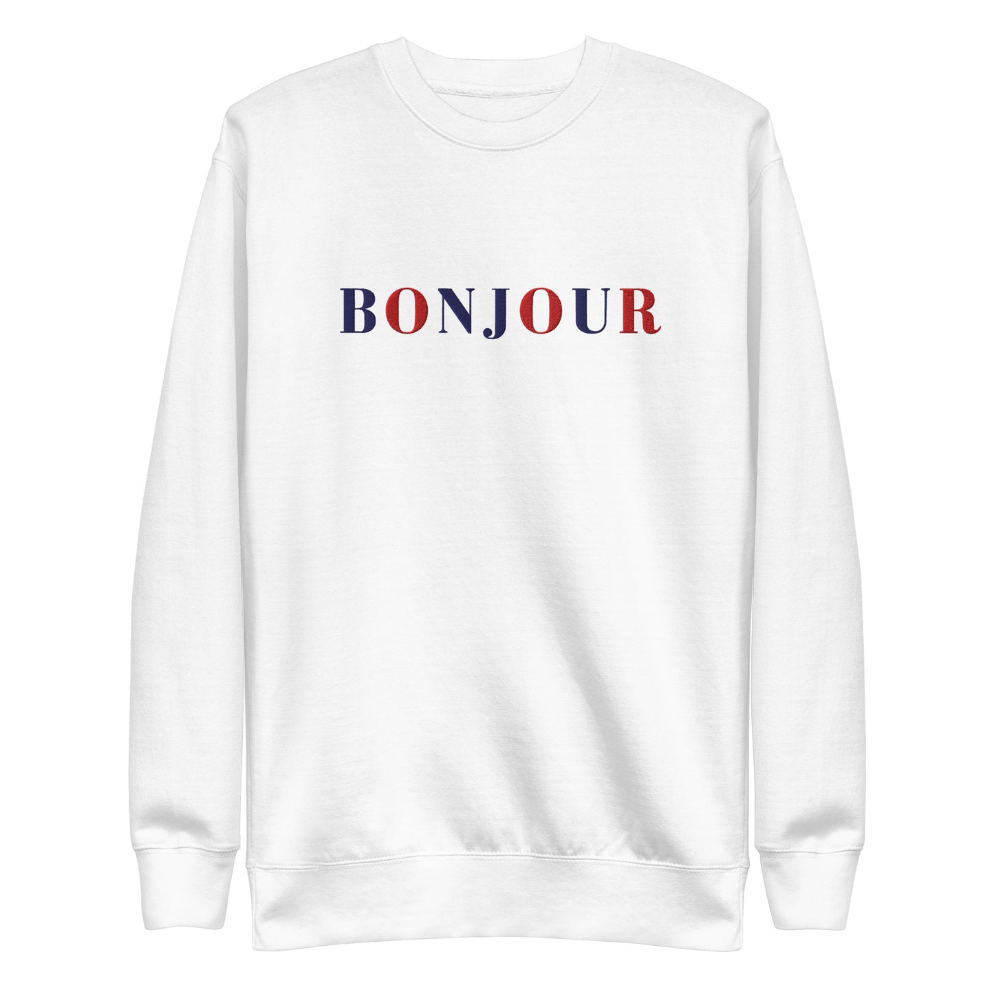 Bonjour Embroidery Unisex Premium Sweatshirt