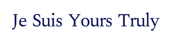 Je Suis Yours Truly