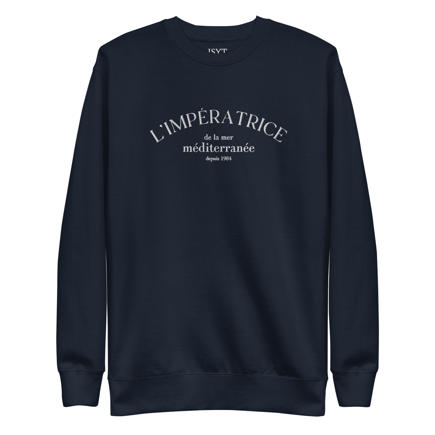 L’impératrice de la Mer Méditerranée Sweatshirt
